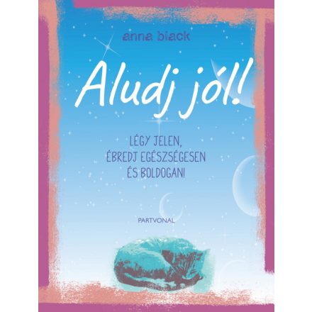 Aludj jól!