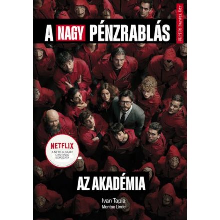 A nagy pénzrablás - Az Akadémia