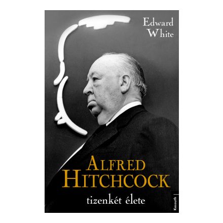 Alfred Hitchcock tizenkét élete