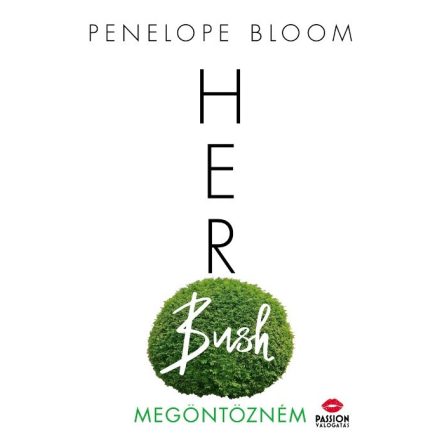 Her Bush - Megöntözném