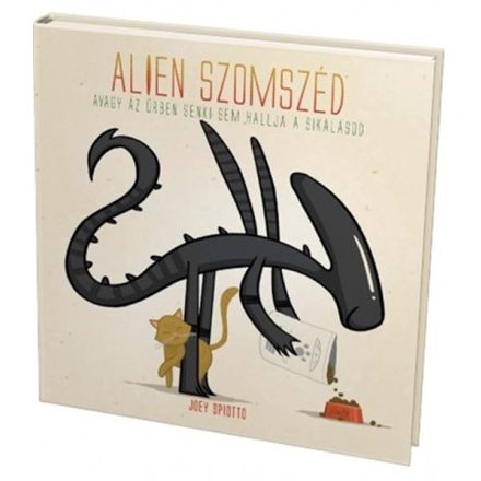 ALIEN SZOMSZÉD, avagy Az űrben senki sem hallja a sikálásod