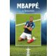 MBAPPÉ, a fenomén