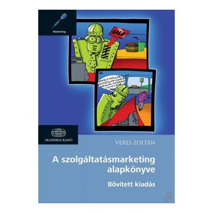 A szolgáltatásmarketing alapkönyve - Bővített kiadás