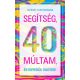 Segítség, 40 múltam, és egyedül vagyok!