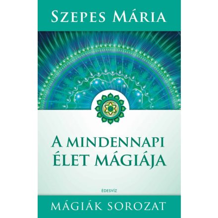 A mindennapi élet mágiája