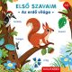 Első szavaim – Az erdő világa