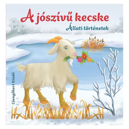 A jószívű kecske - Állati történetek