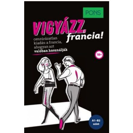 PONS Vigyázz, francia!