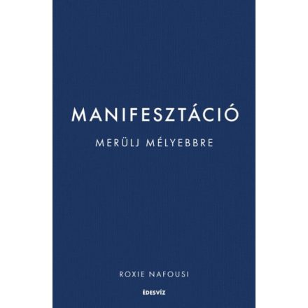 Manifesztáció - Merülj mélyebbre