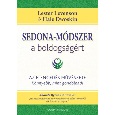 Sedona-módszer a boldogságért