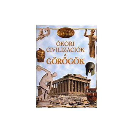 Ókori civilizációk - a görögök