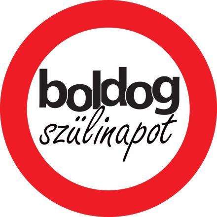 Boldog Szülinapot Sebességkorlátozó Számos Tábla - 40 cm