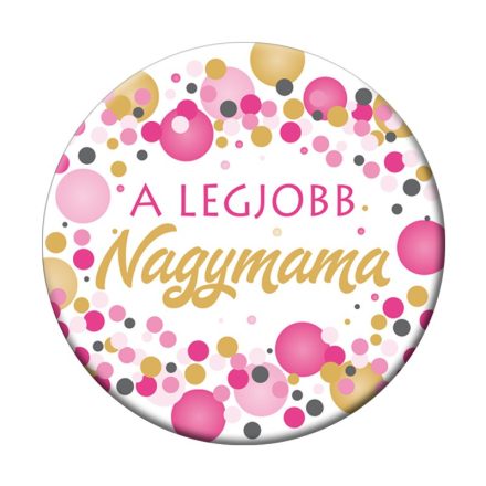 A legjobb Nagymama Kitűző - 5,5 cm