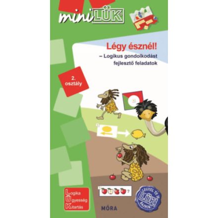 Légy észnél!  - miniLÜK - logikai gondolkodást fejlesztő feladatok 2. osztály LDI546