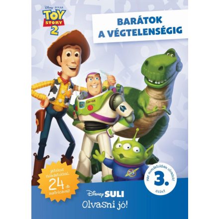 Barátok a végtelenségig - Disney Suli Olvasni jó! sorozat 3. szint