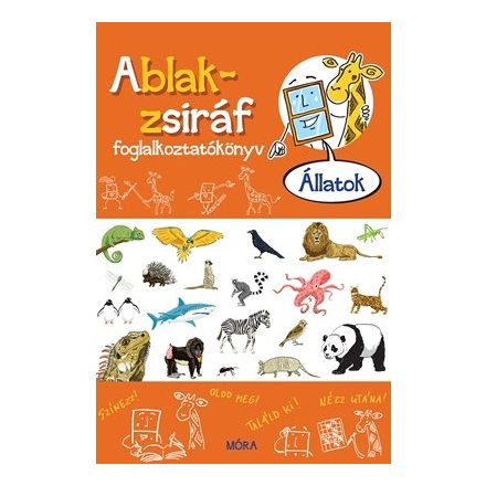 Ablak-zsiráf foglalkoztatókönyv - Állatok - Ablak-zsiráf könyvek