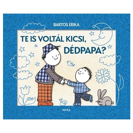 Te is voltál kicsi, dédpapa?