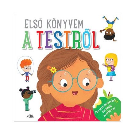 Első könyvem a testről - Szervrendszereket ábrázoló poszterrel