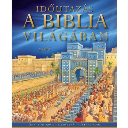 IDŐUTAZÁS A BIBLIA VILÁGÁBAN