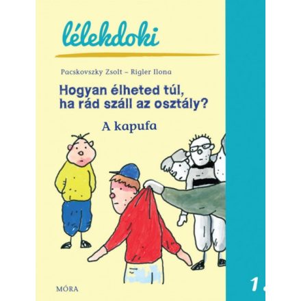 HOGYAN ÉLHETED TÚL, HA RÁD SZÁLL AZ OSZTÁLY? - Lélekdoki sorozat 1.