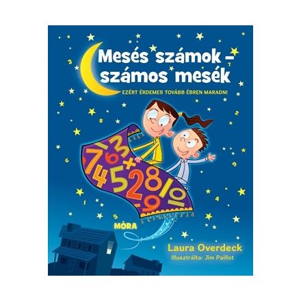 Mesés számok - számos mesék - Ezért érdemes tovább ébren maradni