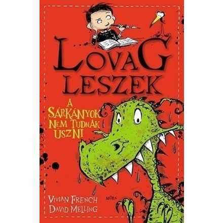 A sárkányok nem tudnak úszni  - Lovag leszek 1.