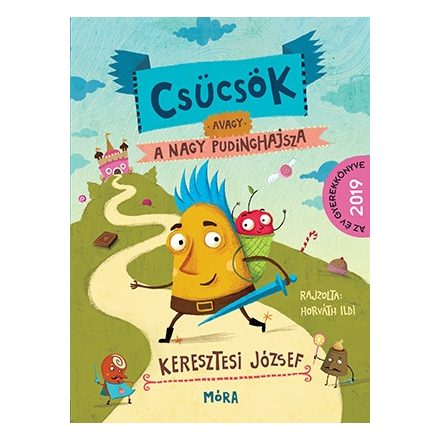 CSÜCSÖK, AVAGY A NAGY PUDINGHAJSZA