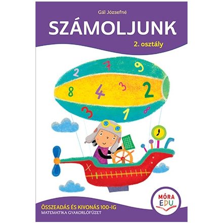 Számoljunk! - 2. osztály - Összeadások és kivonások 100-ig