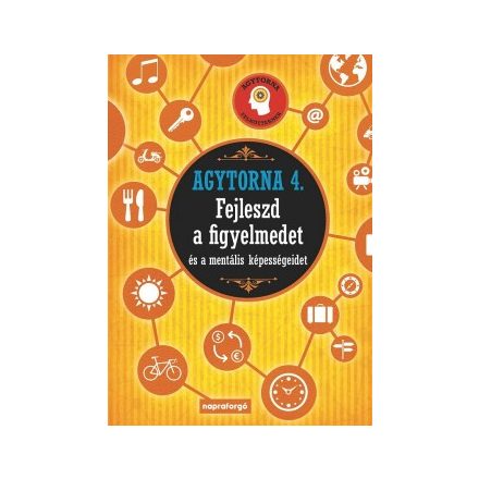 Agytorna 4. - Fejleszd a figyelmedet és a mentális képességeidet