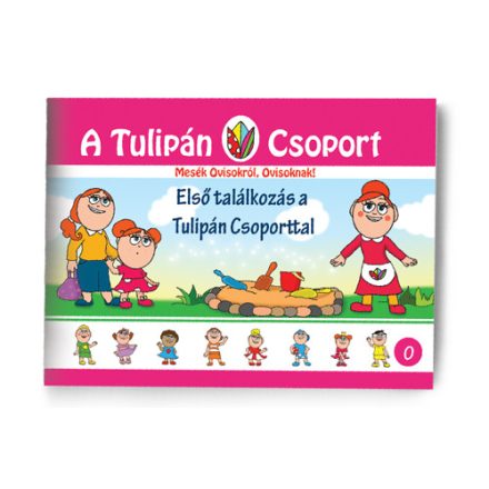 Tulipán Csoport - Első találkozás a Tulipán Csoporttal